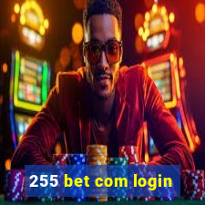 255 bet com login